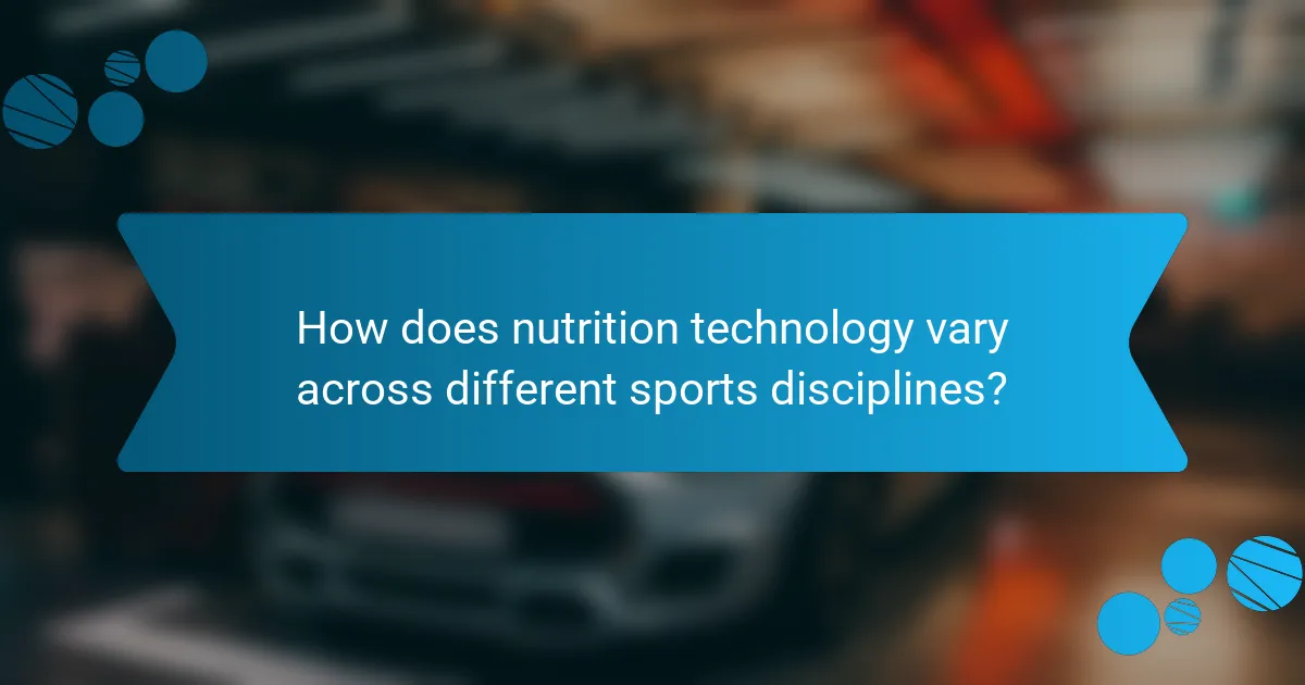 How does nutrition technology vary across different sports disciplines?